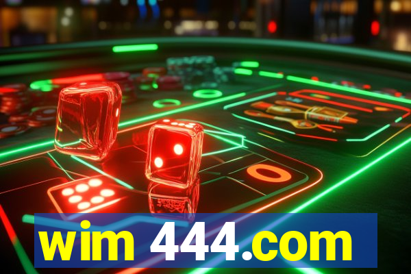 wim 444.com